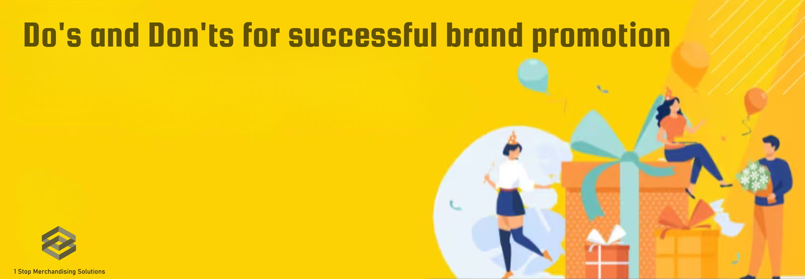 Do's and Dont's for successful brand promotion